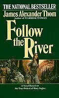 E-Book (epub) Follow the River von James Alexander Thom