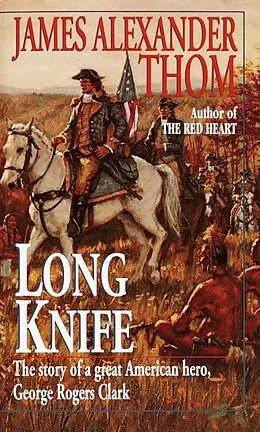 E-Book (epub) Long Knife von James Alexander Thom