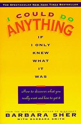 E-Book (epub) I Could Do Anything If I Only Knew What It Was von Barbara Sher
