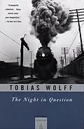 E-Book (epub) The Night In Question von Tobias Wolff