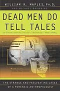 E-Book (epub) Dead Men Do Tell Tales von William R. Maples, Michael Browning