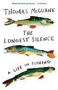 E-Book (epub) The Longest Silence von Thomas Mcguane