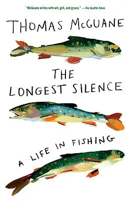 E-Book (epub) The Longest Silence von Thomas Mcguane