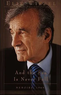 E-Book (epub) And the Sea Is Never Full von Elie Wiesel