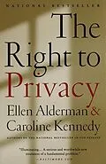 E-Book (epub) The Right to Privacy von Caroline Kennedy, Ellen Alderman