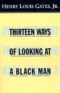 E-Book (epub) Thirteen Ways of Looking at a Black Man von Henry Louis Gates