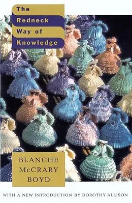 E-Book (epub) The Redneck Way of Knowledge von Blanche Mccrary Boyd