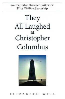 E-Book (epub) They All Laughed at Christopher Columbus von Elizabeth Weil