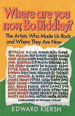 eBook (epub) Where Are You Now, Bo Diddley? de Edward Kiersh