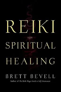 E-Book (epub) Reiki for Spiritual Healing von Brett Bevell