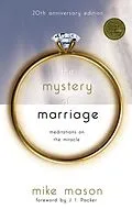 E-Book (epub) The Mystery of Marriage 20th Anniversary Edition von Mike Mason