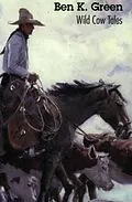 E-Book (epub) Wild Cow Tales von Ben K. Green