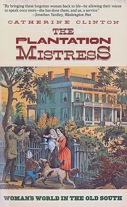 E-Book (epub) The Plantation Mistress von Catherine Clinton