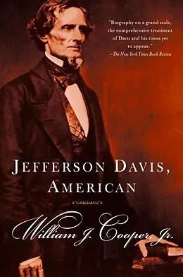 E-Book (epub) Jefferson Davis, American von William J. Cooper