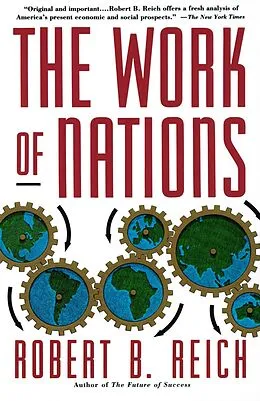 E-Book (epub) The Work of Nations von Robert B. Reich