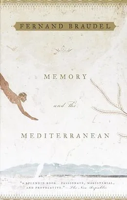 E-Book (epub) Memory and the Mediterranean von Fernand Braudel