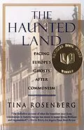 E-Book (epub) The Haunted Land von Tina Rosenberg