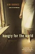 ePUB Hungry for the World von Kim Barnes