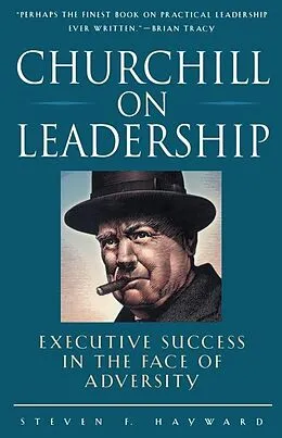 E-Book (epub) Churchill on Leadership von Steven F. Hayward