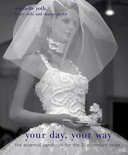 E-Book (epub) Your Day, Your Way von Sharon Naylor Toris, Michelle Roth, Henry Roth