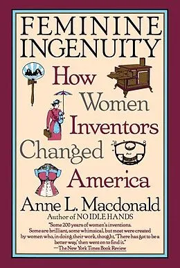 E-Book (epub) Feminine Ingenuity von Anne L. Macdonald