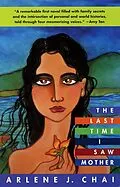 E-Book (epub) The Last Time I Saw Mother von Arlene J. Chai