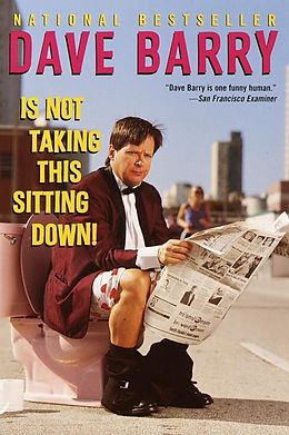 E-Book (epub) Dave Barry Is Not Taking This Sitting Down von Dave Barry
