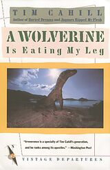 eBook (epub) A Wolverine Is Eating My Leg de Tim Cahill