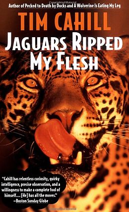 eBook (epub) Jaguars Ripped My Flesh de Tim Cahill