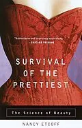E-Book (epub) Survival of the Prettiest von Nancy Etcoff