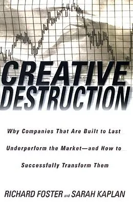 E-Book (epub) Creative Destruction von Richard Foster, Sarah Kaplan