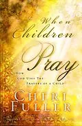 E-Book (epub) When Children Pray von Cheri Fuller