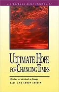 ePUB Ultimate Hope for Changing Times von Dale Larsen, Sandy Larsen