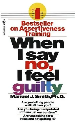 E-Book (epub) When I Say No, I Feel Guilty von Manuel J. Smith