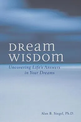 E-Book (epub) Dream Wisdom von Alan B. Siegel