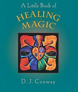 E-Book (epub) A Little Book of Healing Magic von D. J. Conway