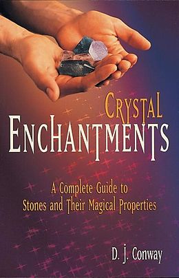 E-Book (epub) Crystal Enchantments von D. J. Conway, Brian Ed. Conway