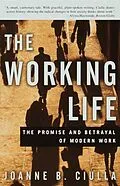 E-Book (epub) The Working Life von Joanne B. Ciulla