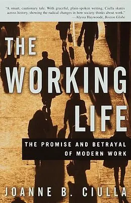 E-Book (epub) The Working Life von Joanne B. Ciulla