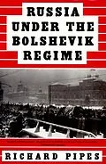 E-Book (epub) Russia Under the Bolshevik Regime von Richard Pipes