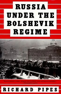 E-Book (epub) Russia Under the Bolshevik Regime von Richard Pipes