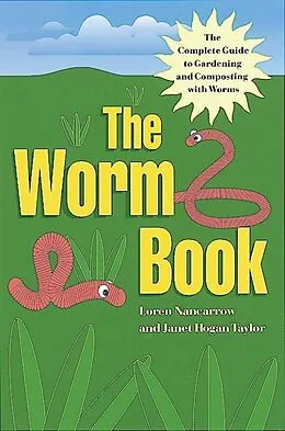 E-Book (epub) The Worm Book von Loren Nancarrow, Janet Hogan Taylor