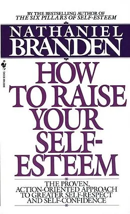 E-Book (epub) How to Raise Your Self-Esteem von Nathaniel Branden