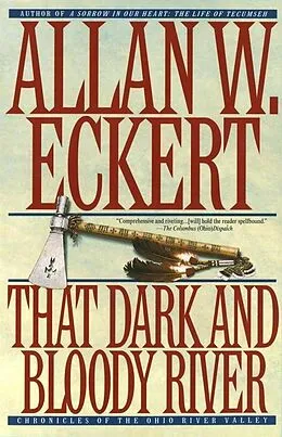 E-Book (epub) That Dark and Bloody River von Allan W. Eckert