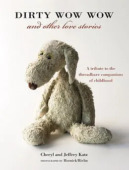 E-Book (epub) Dirty Wow Wow and Other Love Stories von Cheryl Katz, Jeffrey Katz