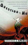 E-Book (epub) The Question of Hu von Jonathan D. Spence