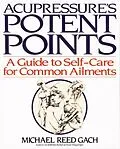 E-Book (epub) Acupressure's Potent Points von Michael Reed Gach