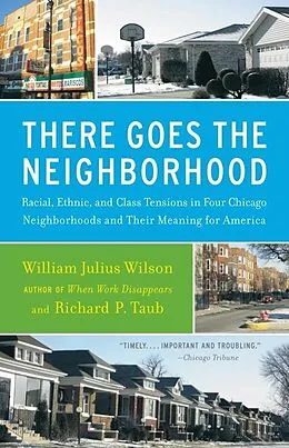 E-Book (epub) There Goes the Neighborhood von William Julius Wilson, Richard P. Taub