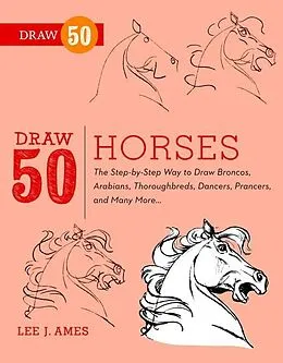 E-Book (epub) Draw 50 Horses von Lee J. Ames