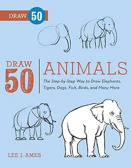 E-Book (epub) Draw 50 Animals von Lee J. Ames